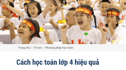 Cách học toán lớp 4 hiệu quả