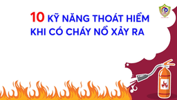 10 kỹ năng thoát hiểm khi có cháy nổ xảy ra