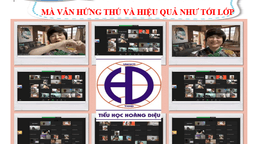 Học trực tuyến tại nhà mà vẫn hứng thú và hiệu quả như tới lớp