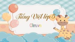 Tuần 16- Tập đọc "Thầy thuốc như mẹ hiền"- Tiếng Việt lớp 5