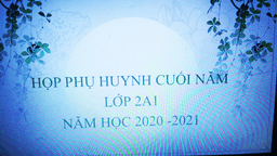Buổi họp phụ huynh trực tuyến, một trải nghiệm khó quên