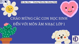 Bài giảng môn Âm nhạc  lớp 1 tuần 10 - Năm học 2021 - 2022