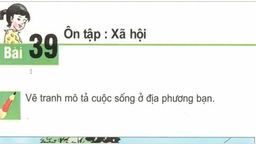 Bài giảng Tuần 20   TNXH lớp 3   Ôn tập Xã hội
