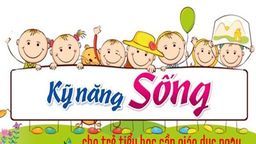 Những kĩ năng sống cho trẻ tiểu học cần giáo dục ngay