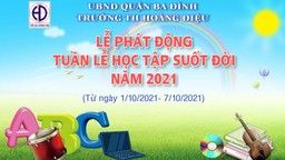 Trường Tiểu học Hoàng Diệu đã phát động và hưởng ứng Tuần lễ hưởng ứng học tập suốt đời năm 2021 với chủ đề "Chuyển đổi số và cơ hội học tập suốt đời cho tất cả mọi người trong bối cảnh đại dịch COVID-19" 