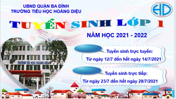 TRƯỜNG TIỂU HỌC HOÀNG DIỆU THÔNG BÁO TUYỂN SINH NĂM HỌC 2021 -2022