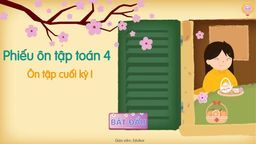 Phiếu ôn tập cuối học kỳ I tuần 18 lớp 4