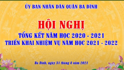 Cán bộ, Giáo viên, CNV trường TH Hoàng Diệu Dự buổi tổng kết năm học 2020 -2021 và triển khai năm học mới của ngành Giáo dục Ba Đình
