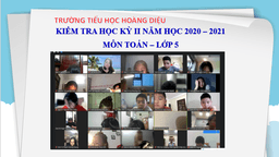Học sinh khối lớp 5 hoàn thành kiểm tra online kết thúc năm học 2020-2021