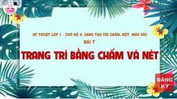 Bài giảng môn Mĩ thuật  lớp 1 tuần 13 - Năm học 2021 - 2022