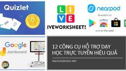 Top 12 công cụ hỗ trợ dạy học online hiệu quả dành cho giáo viên tốt nhất hiện nay