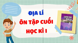 Bài giảng môn Địa lý lớp 5 Bài 17 Ôn tập