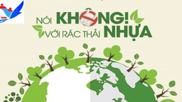 Phát động “Tuần lễ hành động nói không với rác thải nhựa dùng một lần” (08/11 /2021 - 15/11/2021)