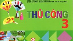 Bài giảng môn Thủ Công Lớp 3: Bài 9: Cắt dán chữ E