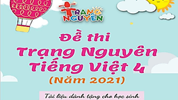 Tài liệu tham khảo ôn tập vòng thi Trạng Nguyên Tiếng Việt cấp trường cho học sinh khối 4