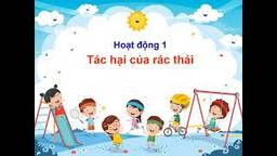Bài giảng môn TNXH lớp 3 tuần 18  Bài 36 Vệ sinh môi trường