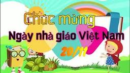 Chúc mừng ngày nhà giáo Việt Nam 20/11
