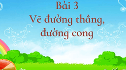 Bài giảng môn Tin học lớp 3 tuần 11 - Năm học 2021 - 2022