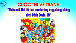 Trường tiểu học Hoàng Diệu phát động cuộc thi vẽ tranh “Thiếu nhi Thủ đô tích cực hưởng ứng phòng chống dịch bệnh Covid-19”