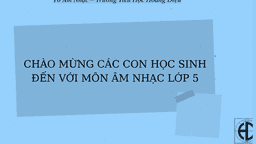 Bài giảng môn Âm nhạc lớp 5 tuần 11 - Năm học 2021 - 2022