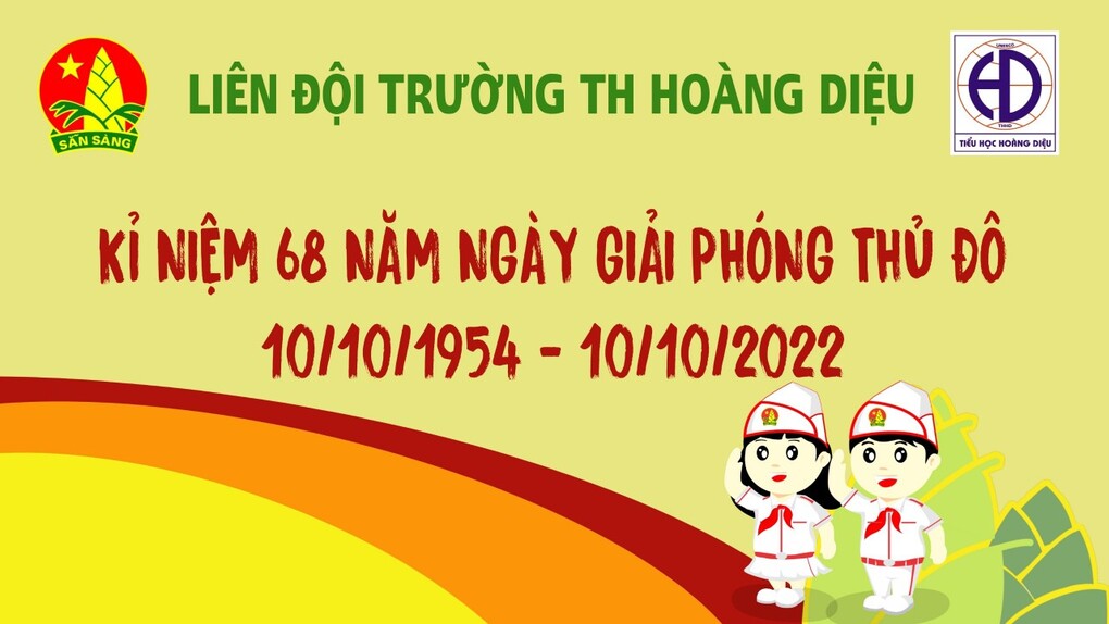 Học sinh trường Tiểu học Hoàng Diệu vui mừng kỷ niệm 68 năm Ngày Giải phóng Thủ đô (10/10/1954 - 10/10/2022)