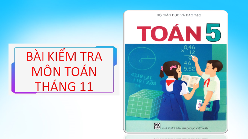 BÀI TẬP TOÁN CUỐI TUẦN 11 lớp 5