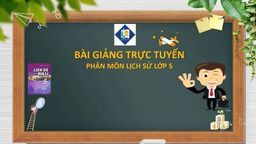 Bài giảng môn Lịch sử 5: Bến Tre Đồng Khởi
