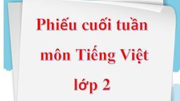 Phiếu bài tập cuối tuần môn Tiếng Việt lớp 2 tuần 25