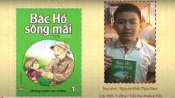 Bài dự thi "Cuộc thi làm video giới thiệu sách" của học sinh Nguyễn Khắc Tuấn Nam - Lớp 5A5 trường TH Hoàng Diệu