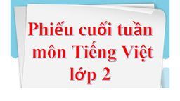 Bài tập cuối tuần lớp 2 môn Tiếng Việt tuần 23