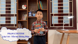 Bài dự thi "Cuộc thi làm video giới thiệu sách" của học sinh Phạm Lâm Vinh - Lớp 1A6 trường TH Hoàng Diệu