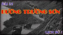 Bài giảng môn Lịch Sử Lớp 5 - Tuần 25 - Bài: Đường Trường Sơn
