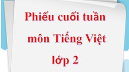 Bài tập cuối tuần lớp 2 môn Tiếng Việt tuần 24