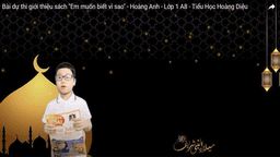 Bài dự thi "Cuộc thi làm video giới thiệu sách" của học sinh Hoàng Anh - Lớp 1A8 trường TH Hoàng Diệu