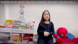 Bài dự thi "Cuộc thi làm video giới thiệu sách" của học sinh Nguyễn Đinh Bảo An - Lớp 2A2  trường TH Hoàng Diệu