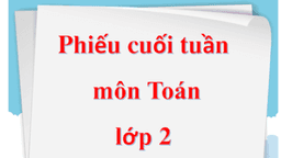Phiếu cuối tuần môn Toán lớp 2 tuần 28
