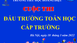 Học sinh trường Tiểu học Hoàng Diệu hào hứng tham gia vòng chung kết cấp trường "Đấu trường toán học" quận Ba Đình