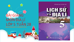 Bài giảng môn Lớp 5 - Tuần 28 - Địa lí - Bài: Châu Mĩ