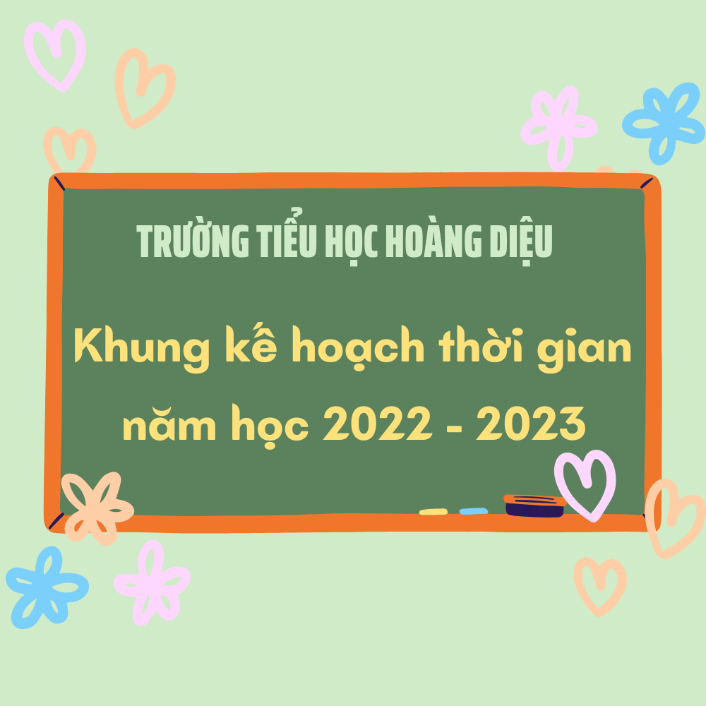 UBND thành phố Hà Nội ban hành khung kế hoạch thời gian năm học 2022 - 2023.