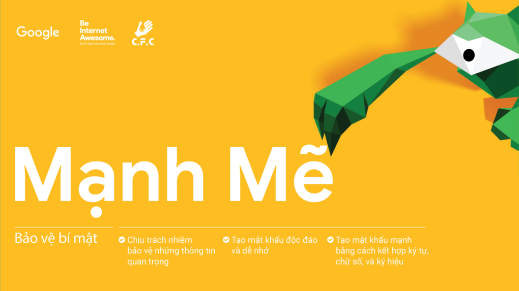 Bài giảng hướng dẫn học sinh thực hiện an toàn trên không gian mạng: Tố chất Mạnh mẽ - Bảo vệ bí mật của bạn