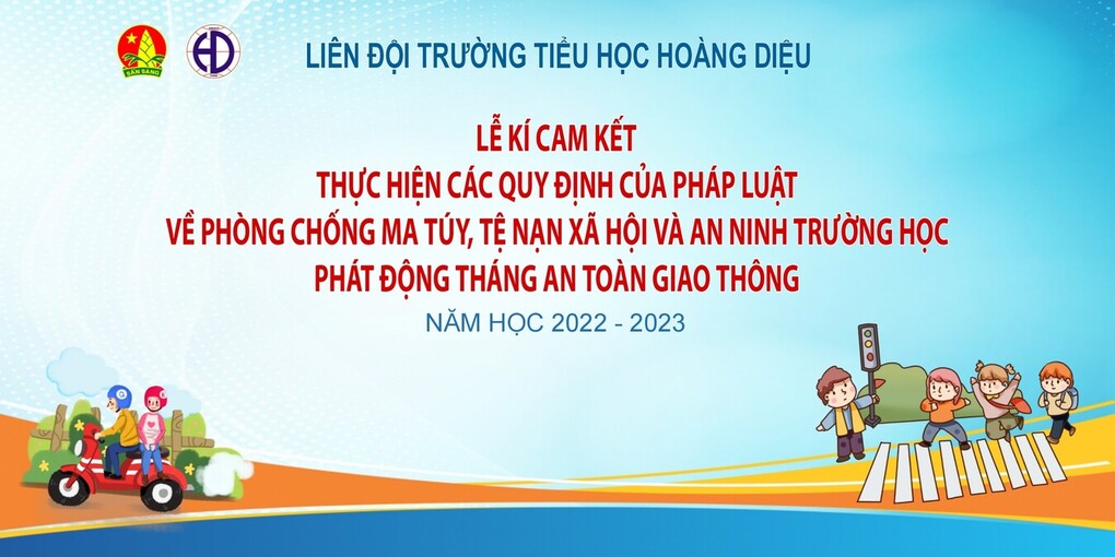 Trường Tiểu học Hoàng Diệu tổ chức Lễ kí cam kết thực hiện các quy định của pháp luật về phòng chống ma túy, tệ nạn xã hội và an ninh trường học. Phát động tháng An toàn giao thông năm học 2022 - 2023
