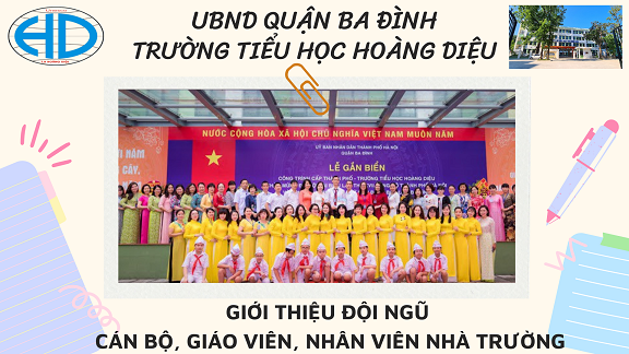 Đội ngũ cán bộ, giáo viên, nhân viên trường Tiểu học Hoàng Diệu năm học 2022 - 2023