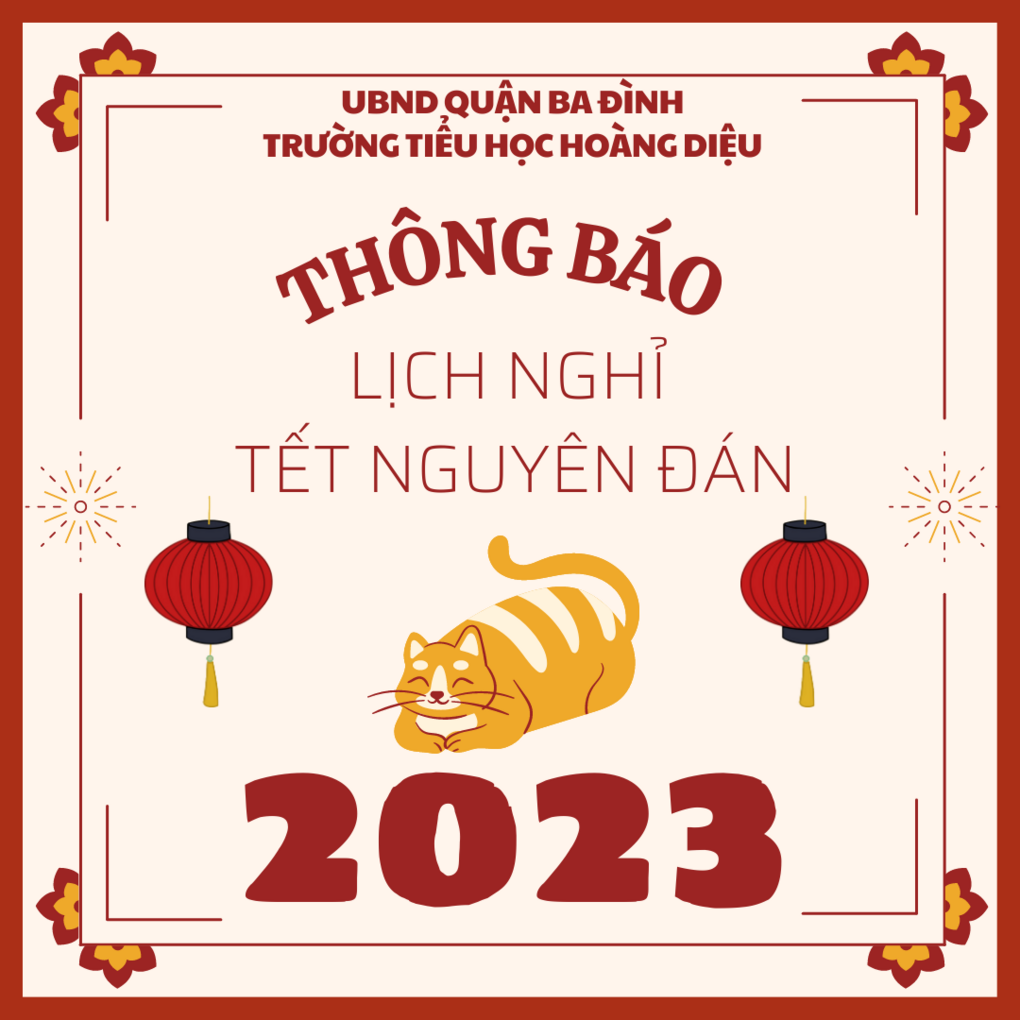 Trường Tiểu học Hoàng Diệu thông báo Lịch nghỉ Tết Nguyên Đán Quý Mão 2023