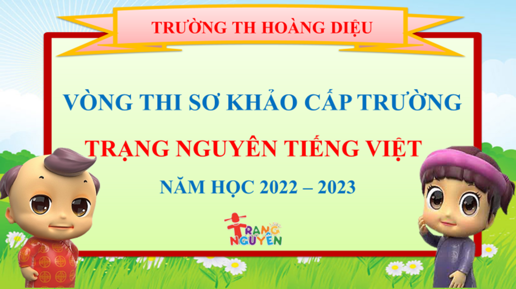Kế hoạch thi Trạng Nguyên Tiếng Việt cấp Trường năm học 2022-2023
