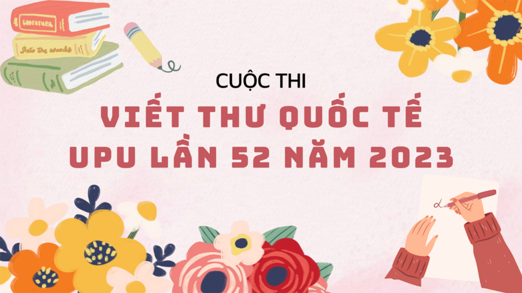 Liên đội trường tiểu học Hoàng Diệu phát động  cuộc thi Viết thư quốc tế UPU lần thứ 52 - Năm 2023
