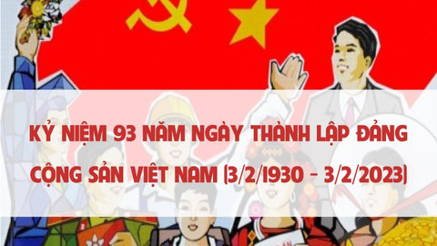 Kỉ niệm 93 năm ngày thành lập Đảng Cộng Sản Việt Nam (03/02/1930-03/02/2023)