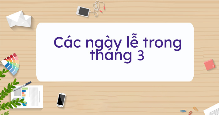 Các ngày lễ trong tháng 3