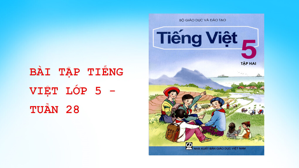 Bài tập Tiếng Việt cuối tuần 28 - Lớp 5