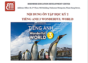Trung tâm Tiếng Anh BME kính gửi quý Phụ huynh nội dung ôn tập kiểm tra cuối năm học 2022 - 2023 môn Tiếng Anh lớp 3