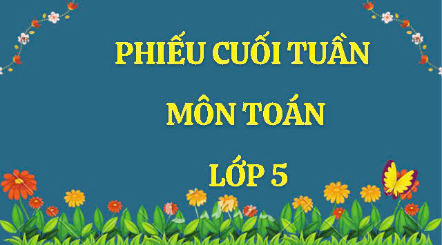 Bài tập Toán tuần 10 lớp 5